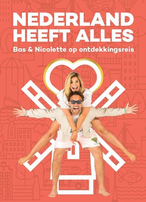 Foto van Nederland heeft alles - bas smit, nicolette van dam - paperback (9789083168401)