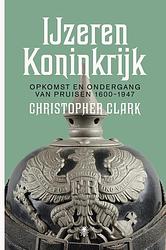 Foto van Het ijzeren koninkrijk - christopher clark - ebook (9789023493365)