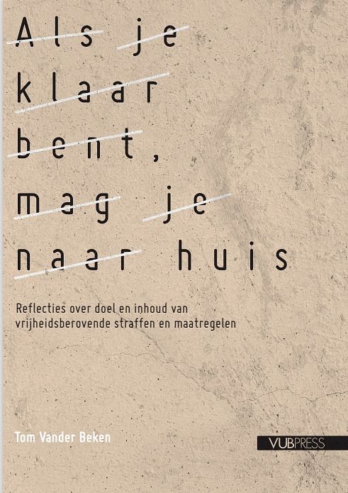 Foto van Als je klaar bent, mag je naar huis - tom vander beken - paperback (9789461172211)