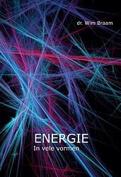 Foto van Energie - wim braam - paperback (9789082506907)