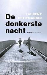 Foto van De donkerste nacht - laurent petitmangin - hardcover (9789403105819)