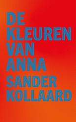 Foto van De kleuren van anna - sander kollaard - ebook (9789028210943)