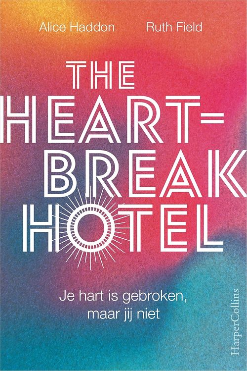 Foto van The heartbreak hotel - alice haddon, ruth field - ebook