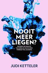 Foto van Nooit meer liegen? - judi ketteler - ebook (9789044979015)