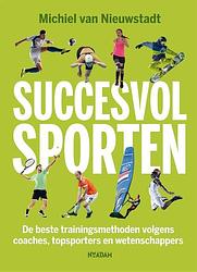 Foto van Succesvol sporten - michiel van nieuwstadt - ebook (9789046822876)
