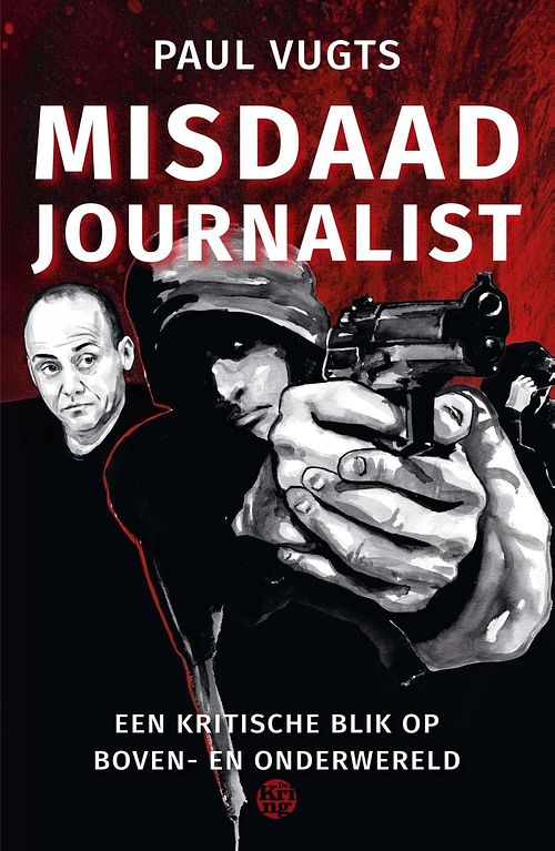 Foto van Misdaadjournalist - paul vugts - ebook