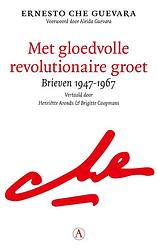 Foto van Met gloedvolle revolutionaire groet - che guevara - ebook (9789025314194)