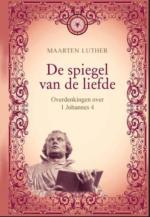 Foto van De spiegel van de liefde - maarten luther - ebook (9789462788411)