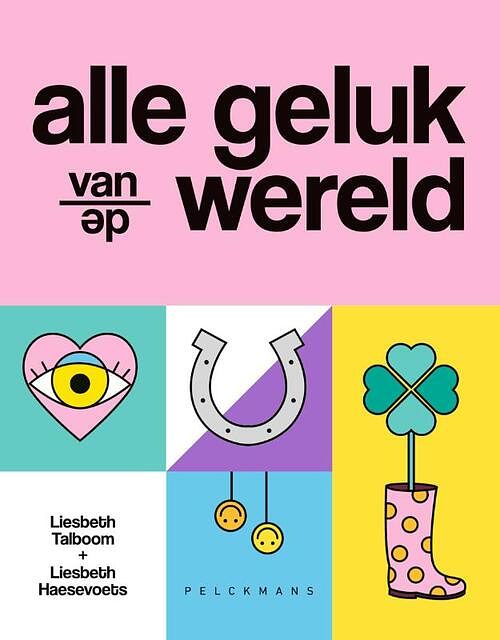 Foto van Alle geluk van de wereld - liesbeth haesevoets, liesbeth talboom - hardcover (9789464012330)