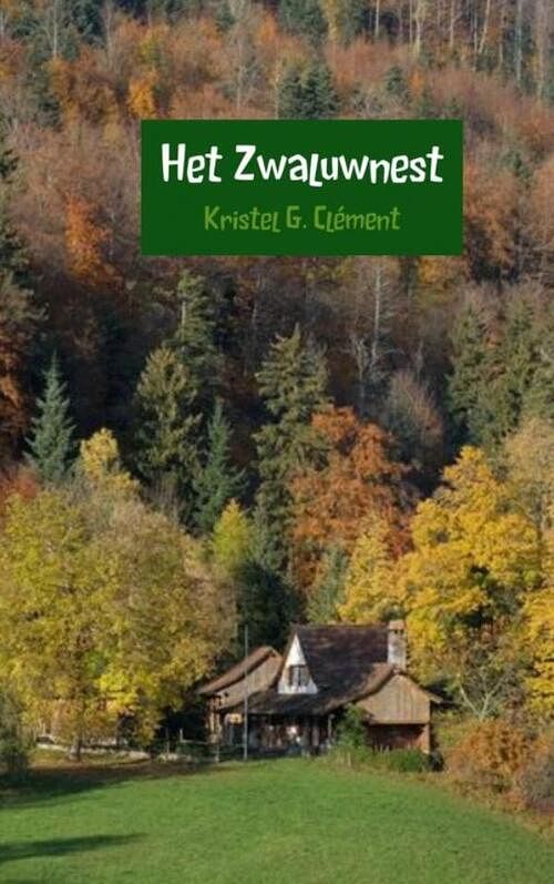 Foto van Het zwaluwnest - kristel g. clément - ebook (9789402162424)