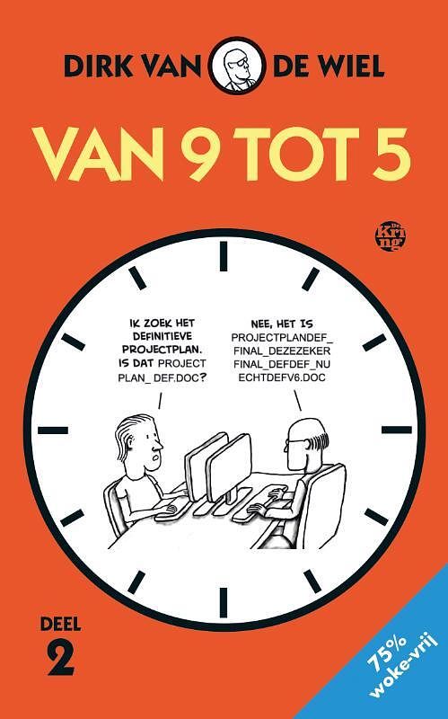 Foto van Van 9 tot 5 - dirk van de wiel - paperback (9789462972834)