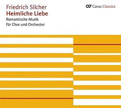 Foto van Silcher: heimliche liebe, romantische musik für chor und orchester - cd (4009350833227)