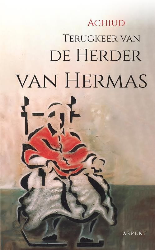 Foto van Terugkeer van de herder van hermas - achiud - paperback (9789464246964)