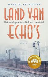 Foto van Land van echo'ss - limited edition - mark h. stokmans - hardcover (9789026364600)