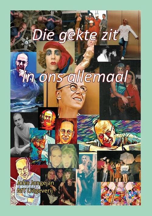 Foto van Die gekte zit in ons allemaal - john jongejan - paperback (9789493130166)