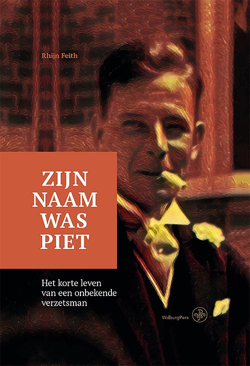 Foto van Zijn naam was piet - rhijnvis feith - ebook (9789462495180)