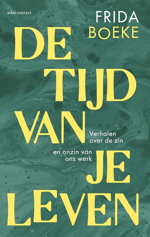 Foto van De tijd van je leven - frida boeke - ebook