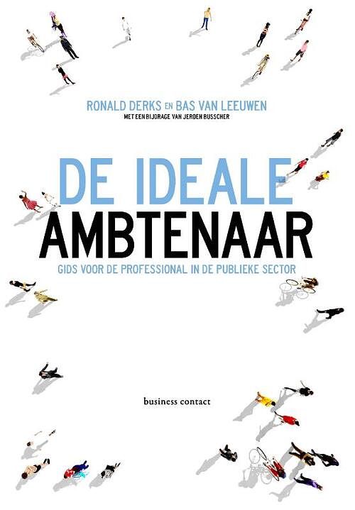 Foto van De ideale ambtenaar - bas van leeuwen, ronald derks - paperback (9789047017028)