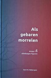 Foto van Als gebaren morrelen - gert r. rebergen - ebook (9789464650341)