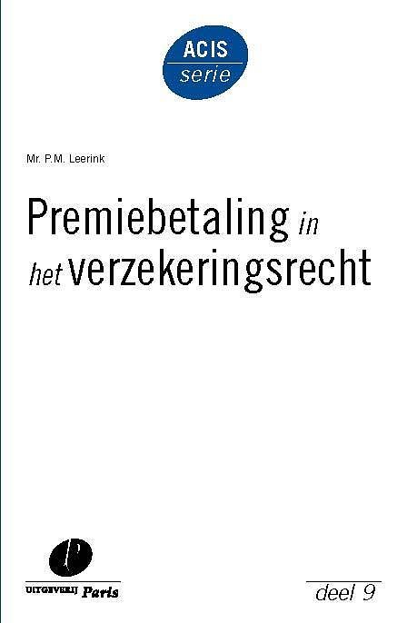 Foto van Premiebetaling in het verzekeringsrecht - p.m. leerink - ebook (9789490962517)