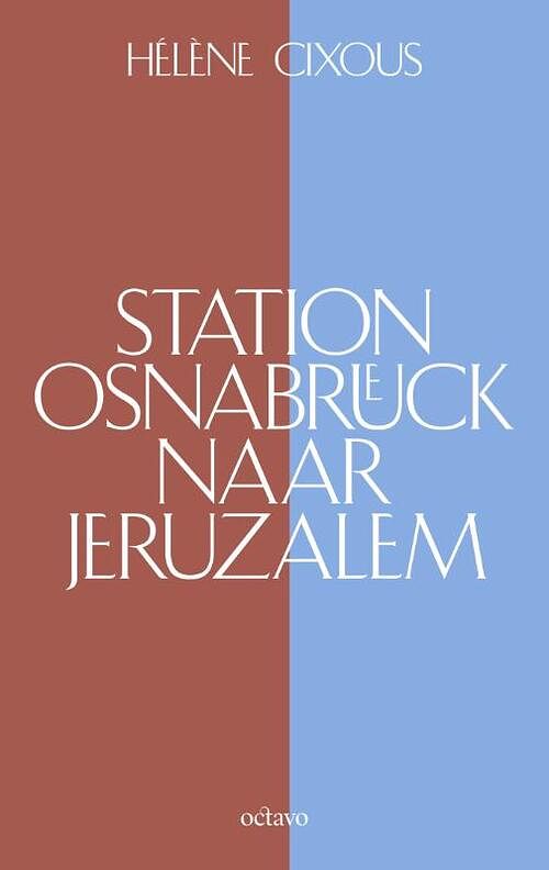 Foto van Station osnabrück naar jeruzalem - hélène cixous - paperback (9789490334338)