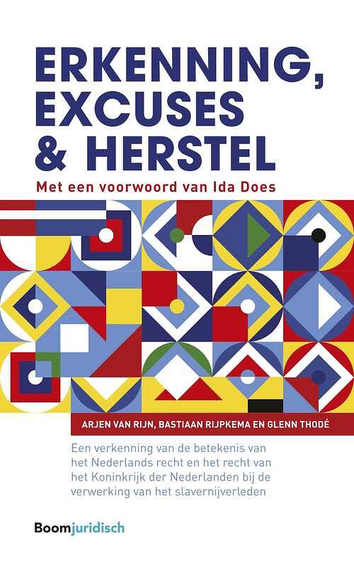 Foto van Erkenning, excuses en herstel - arjen van rijn, bastiaan rijpkema, glenn thodé - ebook (9789089749642)