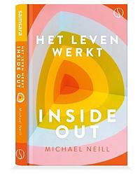 Foto van Het leven werkt inside-out - irene van meijgaard, michael neill - paperback (9789493228948)