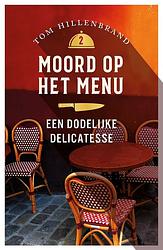 Foto van Een dodelijke delicatesse - tom hillenbrand - ebook