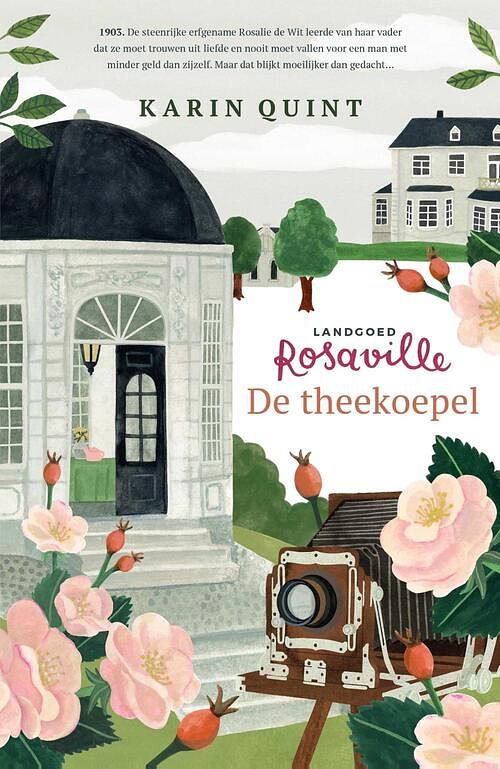 Foto van Landgoed rosaville 2 - de theekoepel - karin quint - paperback (9789024596898)