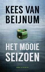 Foto van Het mooie seizoen - kees van beijnum - ebook (9789023499213)