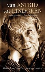 Foto van Van astrid tot lindgren - kurt larsen, vladimir oravsky - ebook (9789078124474)