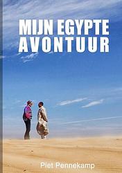 Foto van Mijn egypte avontuur - piet pennekamp pennekamp - hardcover (9789402192902)