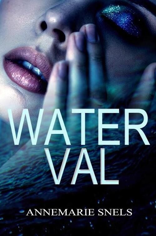 Foto van Waterval - annemarie snels - paperback (9789464807608)