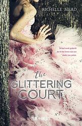 Foto van The glittering court - richelle mead - ebook (9789025873325)