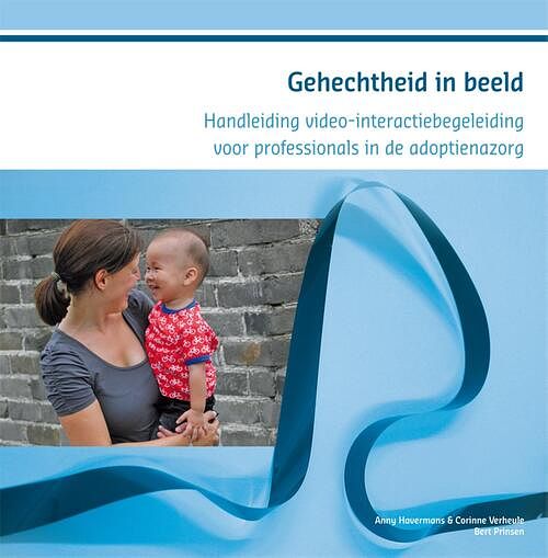 Foto van Gehechtheid in beeld - anny havermans, bert prinsen, corinne verheule - ebook (9789088506819)