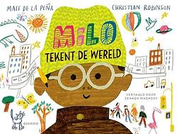 Foto van Milo tekent de wereld - matt de la peña - hardcover (9789045127231)