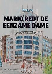 Foto van Mario helpt de eenzame dame - dario hopman - paperback (9789464439175)