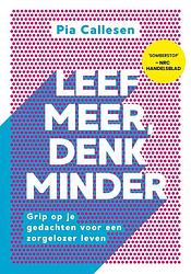 Foto van Leef meer, denk minder - pia callesen - ebook (9789021583877)