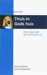 Foto van Thuis in gods huis - g. gunnink - paperback (9789055603800)