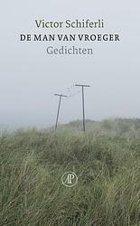 Foto van De man van vroeger - victor schiferli - ebook (9789029539401)