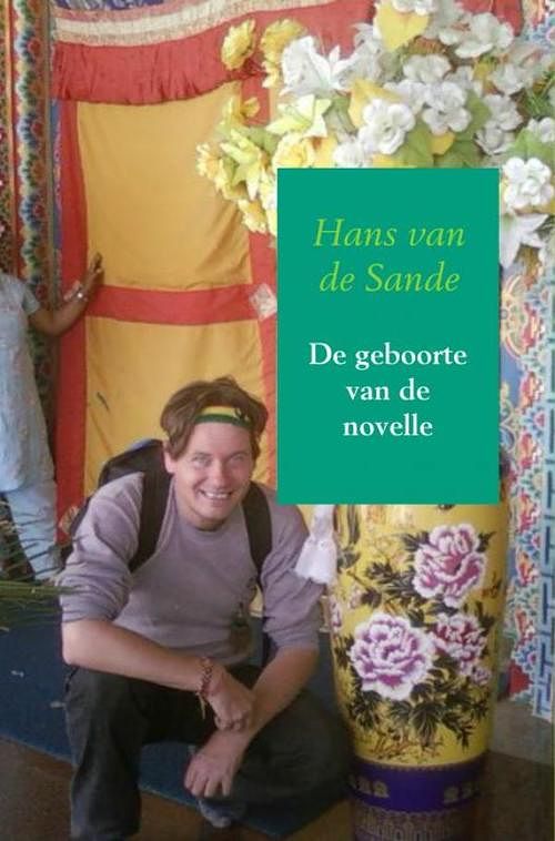 Foto van De geboorte van de novelle - hans van de sande - ebook