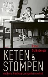 Foto van Keten & stompen - elmer schönberger - paperback (9789044652543)