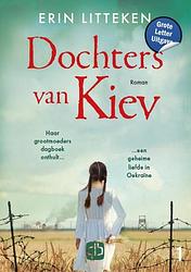 Foto van Dochters van kiev -grote letter uitgave - erin litteken - hardcover (9789036440530)