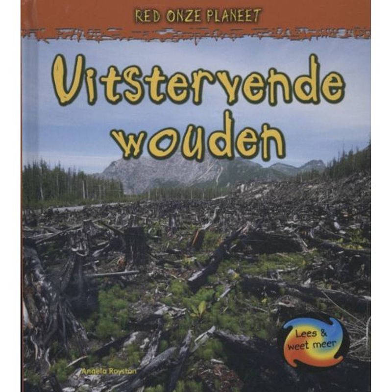 Foto van Uitstervende wouden - red onze planeet