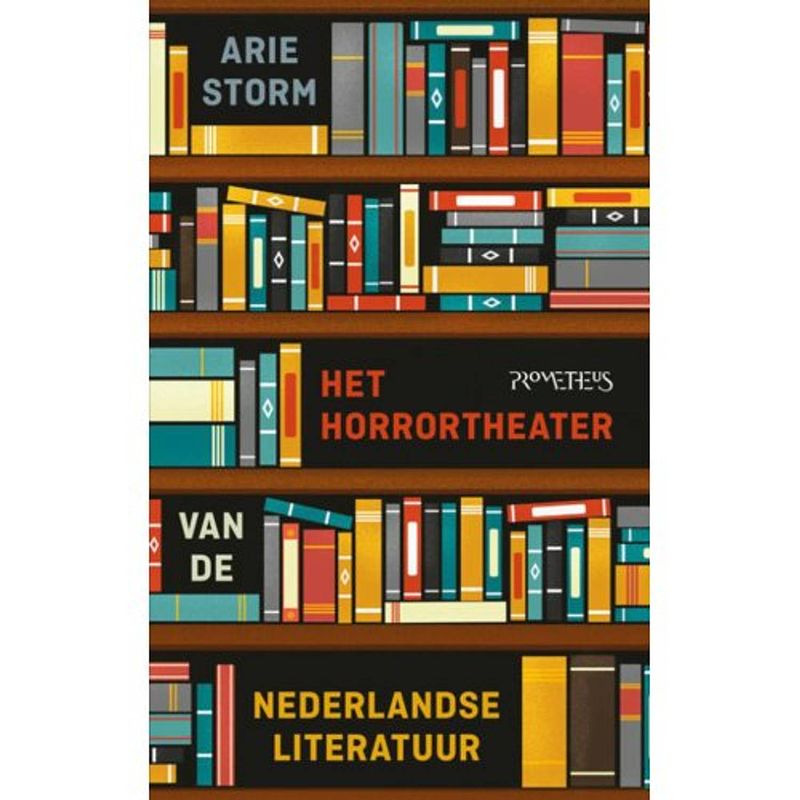 Foto van Het horrortheater van de nederlandse literatuur