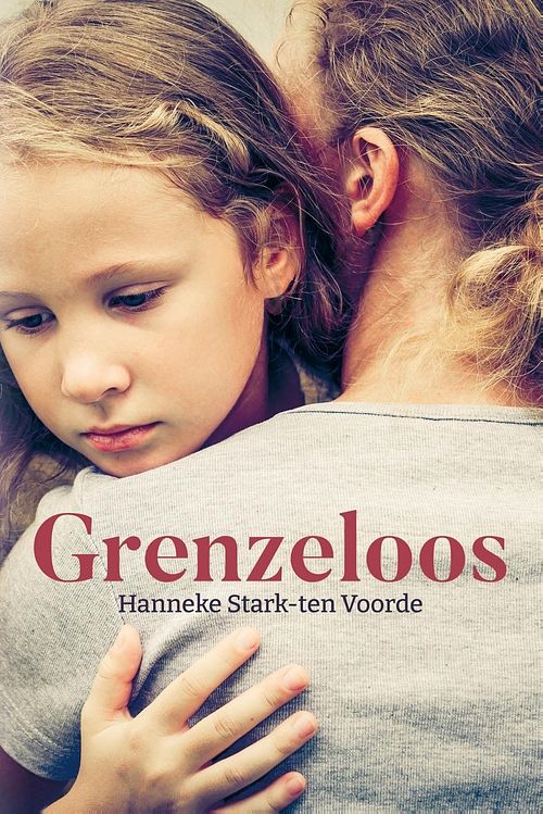 Foto van Grenzeloos - hanneke stark- ten voorde - ebook