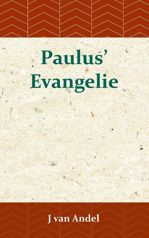 Foto van Paulus's evangelie - j. van andel - paperback (9789057195372)
