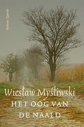 Foto van Het oog van de naald - wieslaw mysliwski - ebook (9789021419824)
