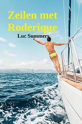 Foto van Zeilen met roderique - luc summers - ebook (9789464487824)