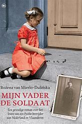 Foto van Mijn vader de soldaat - bozena van mierlo - dulinska - ebook (9789044343526)